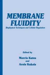 Membrane Fluidity : Biophysical Techniques and Cellular Regulation (Experimental Biology and Medicine)