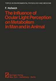 The Influence of Ocular Light Perception on Metabolism in Man and in Animal (Topics in Environmental Physiology and Medicine)