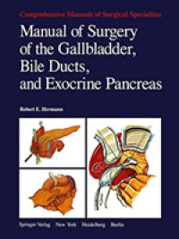 Manual of Surgery of the Gallbladder, Bile Ducts, and Exocrine Pancreas (Comprehensive Manuals of Surgical Specialties) （COM REP）