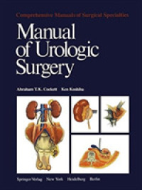 Manual of Urologic Surgery (Comprehensive Manuals of Surgical Specialties) （COM REP）