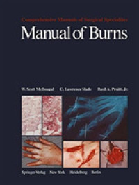 Manual of Burns (Comprehensive Manuals of Surgical Specialties) （COM REP）