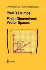 Finite-Dimensional Vector Spaces (Undergraduate Texts in Mathematics) （Reprint）