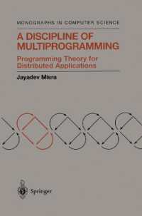 A Discipline of Multiprogramming : Programming Theory for Distributed Applications (Monographs in Computer Science)