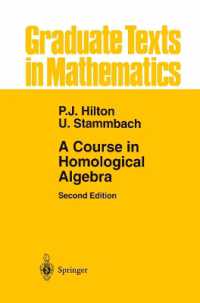 A Course in Homological Algebra (Graduate Texts in Mathematics) （2ND）