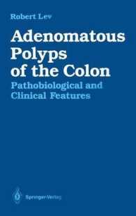 Adenomatous Polyps of the Colon : Pathobiological and Clinical Features