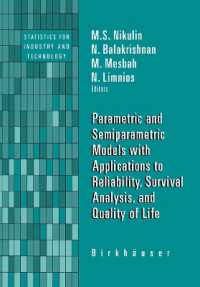 Parametric and Semiparametric Models with Applications to Reliability, Survival Analysis, and Quality of Life (Statistics for Industry and Technology)
