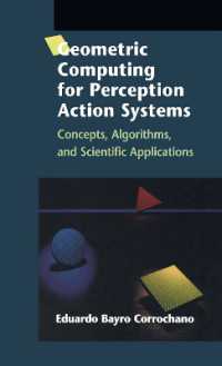 Geometric Computing for Perception Action Systems : Concepts, Algorithms, and Scientific Applications