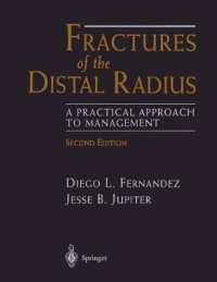 Fractures of the Distal Radius : A Practical Approach to Management （2ND）