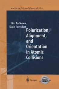 Polarization, Alignment, and Orientation in Atomic Collisions (Springer Series on Atomic, Optical, and Plasma Physics)