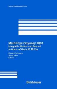 MathPhys Odyssey 2001 : Integrable Models and Beyond in Honor of Barry M. McCoy (Progress in Mathematical Physics)