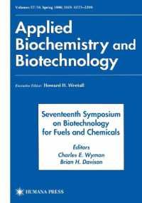 Seventeenth Symposium on Biotechnology for Fuels and Chemicals : Proceedings as Volumes 57 and 58 of Applied Biochemistry and Biotechnology (Abab Symposium)