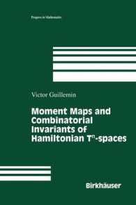 Moment Maps and Combinatorial Invariants of Hamiltonian Tn-spaces (Progress in Mathematics)