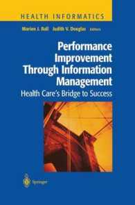 Performance Improvement through Information Management : Health Care's Bridge to Success (Health Informatics)