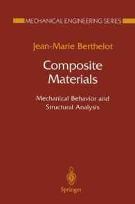 Composite Materials : Mechanical Behavior and Structural Analysis (Mechanical Engineering Series)