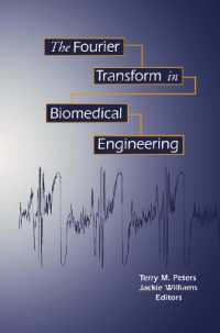 The Fourier Transform in Biomedical Engineering (Applied and Numerical Harmonic Analysis)