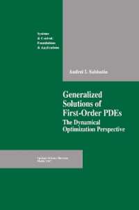 Generalized Solutions of First Order PDEs : The Dynamical Optimization Perspective (Systems & Control: Foundations & Applications)
