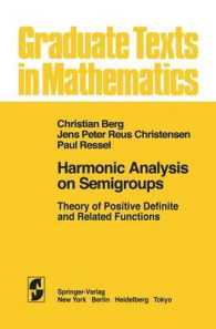 Harmonic Analysis on Semigroups : Theory of Positive Definite and Related Functions (Graduate Texts in Mathematics)
