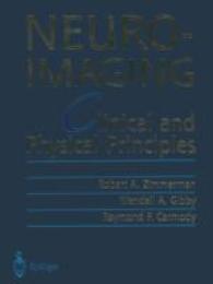 Neuroimaging : Clinical and Physical Principles