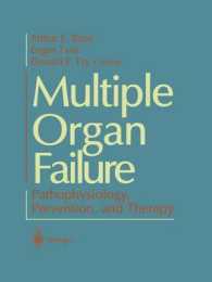 Multiple Organ Failure : Pathophysiology, Prevention, and Therapy
