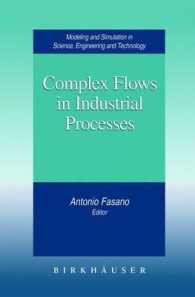 Complex Flows in Industrial Processes (Modeling and Simulation in Science, Engineering and Technology)