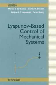 Lyapunov-Based Control of Mechanical Systems (Control Engineering)