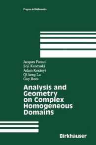 Analysis and Geometry on Complex Homogeneous Domains (Progress in Mathematics)