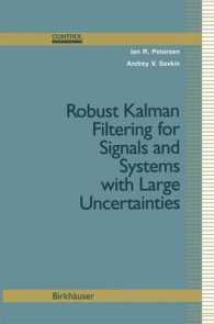 Robust Kalman Filtering for Signals and Systems with Large Uncertainties (Control Engineering)