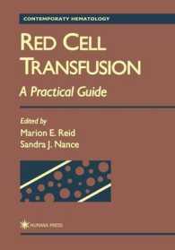 Red Cell Transfusion : A Practical Guide (Contemporary Hematology)