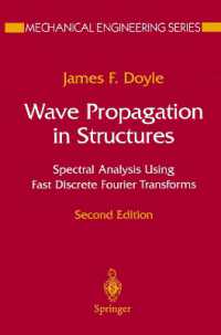 Wave Propagation in Structures : Spectral Analysis Using Fast Discrete Fourier Transforms (Mechanical Engineering Series) （2ND）