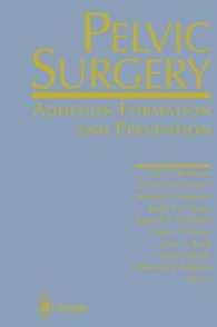 Pelvic Surgery : Adhesion Formation and Prevention