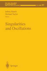 Singularities and Oscillations (The Ima Volumes in Mathematics and its Applications)