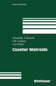 Coxeter Matroids (Progress in Mathematics)