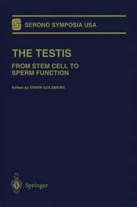 The Testis : From Stem Cell to Sperm Function (Serono Symposia USA) （Reprint）