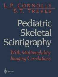 Pediatric Skeletal Scintigraphy : With Multimodality Imaging Correlations （Reprint）