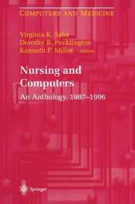 Nursing and Computers : An Anthology, 1987 - 1996 (Computers and Medicine) （Reprint）