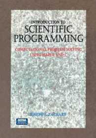 Introduction to Scientific Programming : Computational Problem Solving Using Maple and C