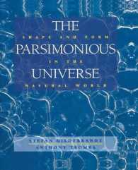 The Parsimonious Universe : Shape and Form in the Natural World