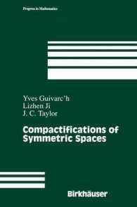 Compactifications of Symmetric Spaces (Progress in Mathematics)