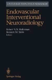 Endovascular Interventional Neuroradiology (Contemporary Perspectives in Neurosurgery) （Reprint）