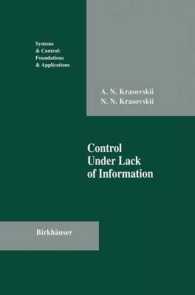 Control under Lack of Information (Systems & Control: Foundations & Applications)