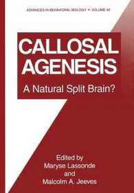 Callosal Agenesis : A Natural Split Brain? (Advances in Behavioral Biology)