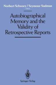 Autobiographical Memory and the Validity of Retrospective Reports （Reprint）