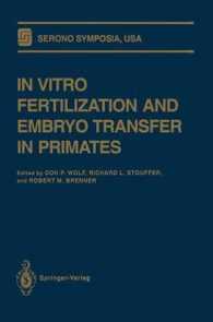 In Vitro Fertilization and Embryo Transfer in Primates (Serono Symposia USA) （Reprint）