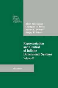 Representation and Control of Infinite Dimensional Systems (Systems & Control: Foundations & Applications)