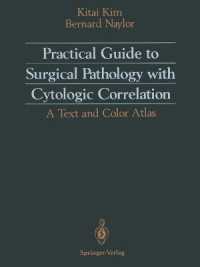 Practical Guide to Surgical Pathology with Cytologic Correlation : A Text and Color Atlas