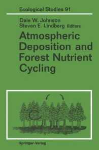 Atmospheric Deposition and Forest Nutrient Cycling : A Synthesis of the Integrated Forest Study (Ecological Studies) （Reprint）