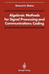 Algebraic Methods for Signal Processing and Communications Coding (Signal Processing and Digital Filtering) （Reprint）
