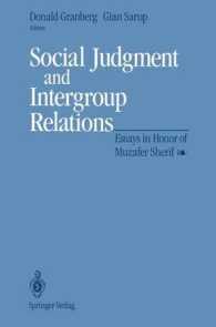 Social Judgment and Intergroup Relations : Essays in Honor of Muzafer Sherif （Reprint）