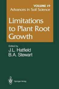 Limitations to Plant Root Growth (Advances in Soil Science) 〈19〉