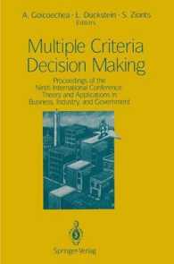 Multiple Criteria Decision Making : Proceedings of the Ninth International Conference: Theory and Applications in Business, Industry, and Government （Reprint）